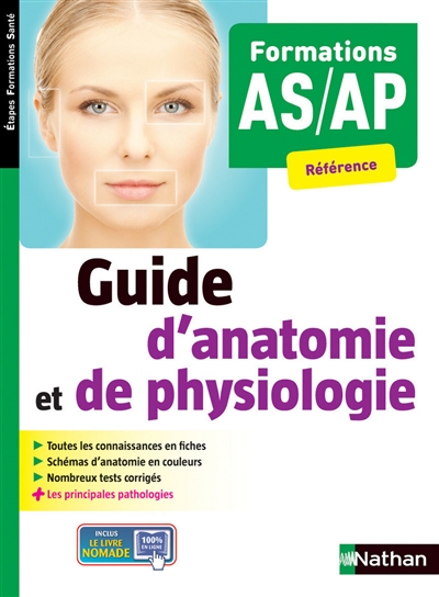 Guide d'anatomie et de physiologie : formations AS-AP : référence