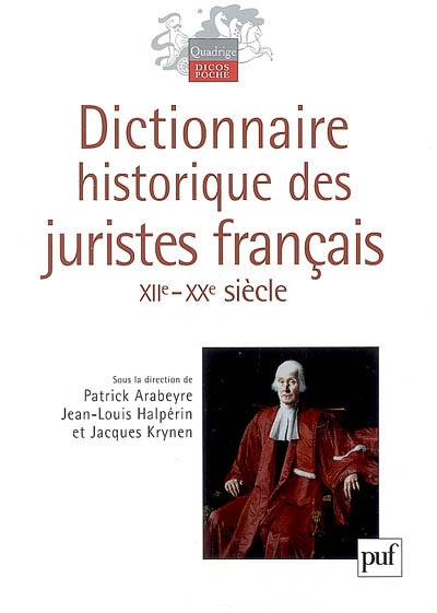 Dictionnaire historique des juristes français : XIIe-XXe siècle