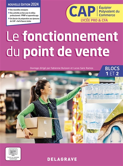 Le fonctionnement du point de vente : CAP équipier polyvalent du commerce, lycée pro & CFA : blocs 1 et 2