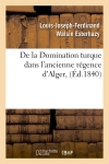 De la Domination turque...