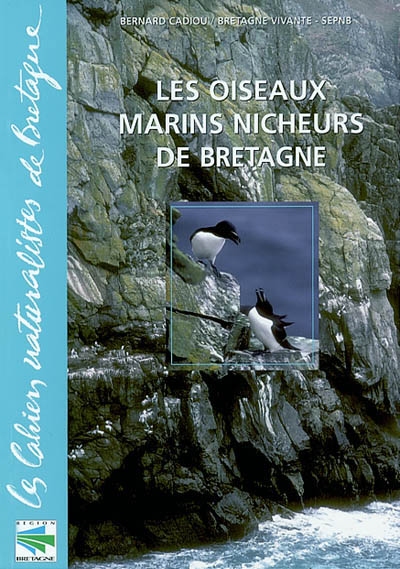 Les oiseaux marins nicheurs de Bretagne
