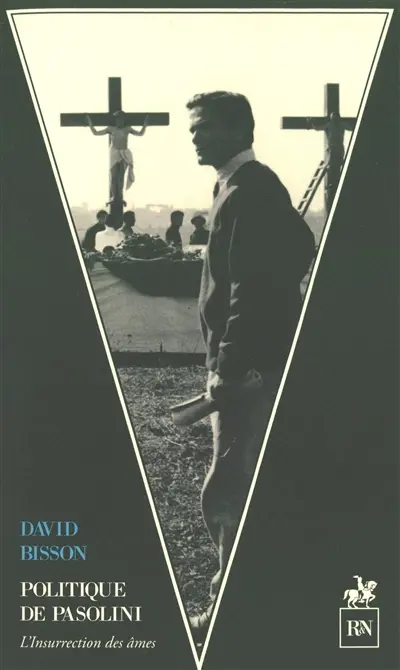 Politique de Pasolini : l'insurrection des âmes