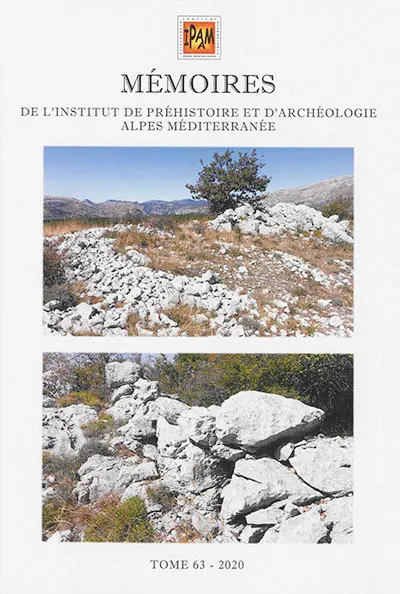 Mémoires de l'Institut de préhistoire et d'archéologie Alpes Méditerranée. Vol. 63