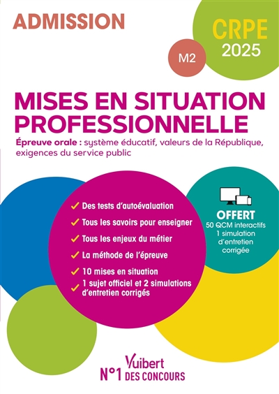 Mises en situation professionnelle, épreuve orale : système éducatif, valeurs de la République, exigences du service public : admission M2, CRPE 2025