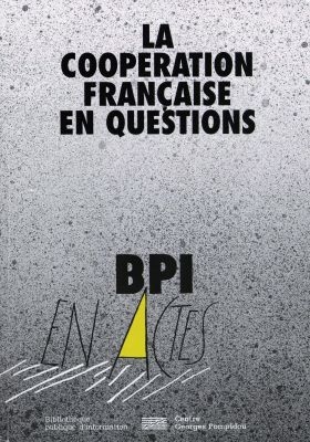 La coopération française en questions : actes du cycle de conférences-débats