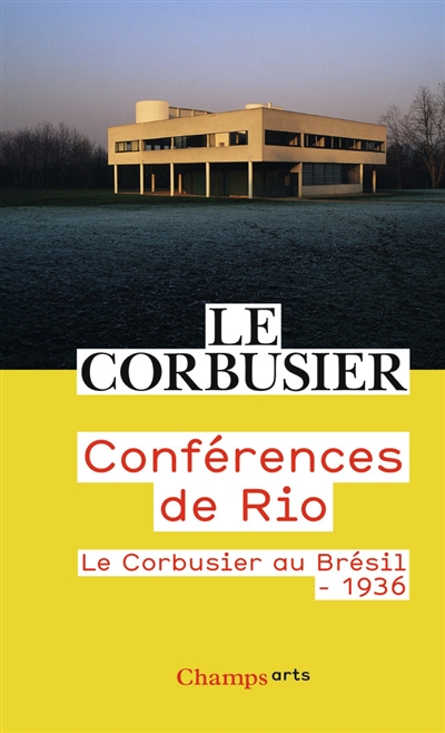 Conférences de Rio : Le Corbusier au Brésil, 1936