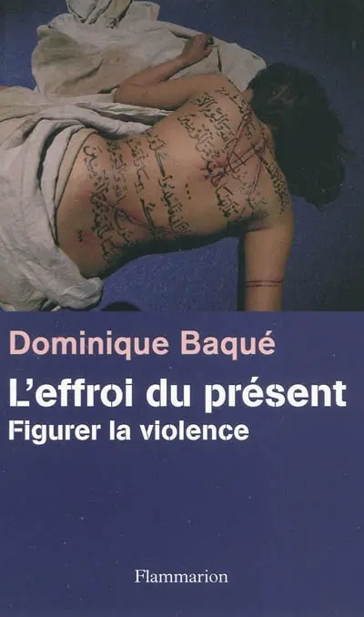 L'effroi du présent : figurer la violence