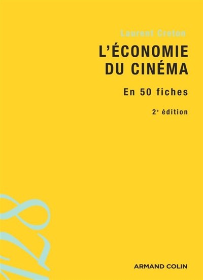 L'économie du cinéma en 50 fiches