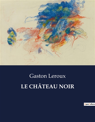 LE CHATEAU NOIR