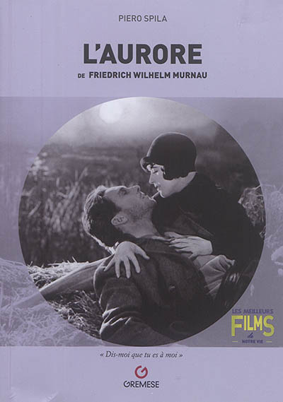 L'aurore de Friedrich Wilhelm Murnau : Sunrise, a song of two humans, 1927