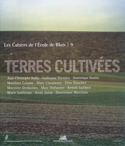 Cahiers de l'Ecole de Blois (Les), n° 9. Terres cultivées