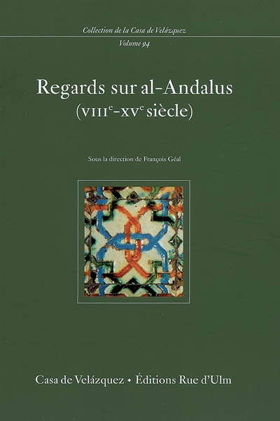 regards sur al-andalus (viiie-xve siècle)