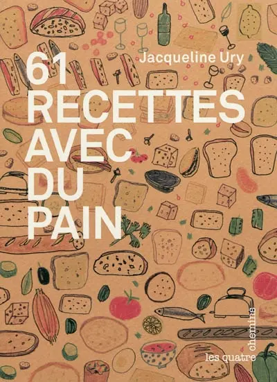 61 recettes avec du pain