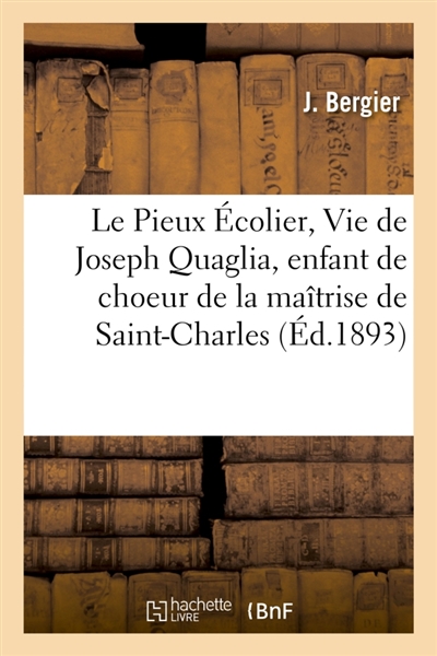 Le Pieux Ecolier, Vie de...