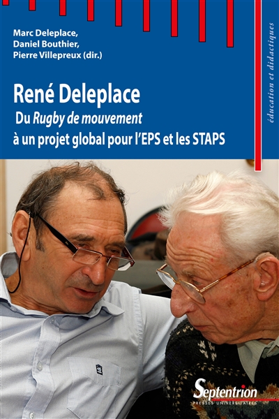René Deleplace : du rugby de mouvement à un projet global pour l'EPS et les Staps