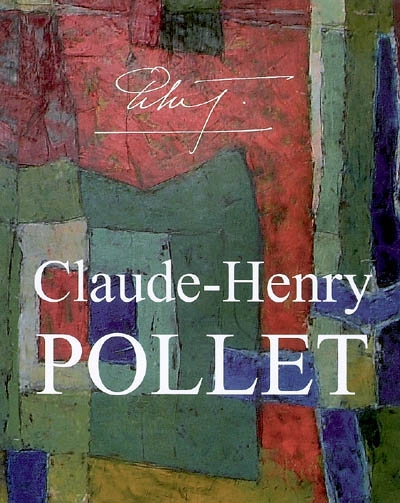 Claude-Henry Pollet : recherches achèvements 1990-2007