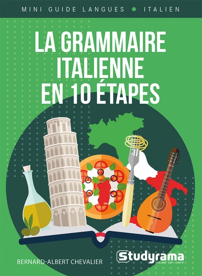 La grammaire italienne en 10 étapes : cours + exercices
