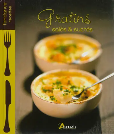 Gratins salés & sucrés