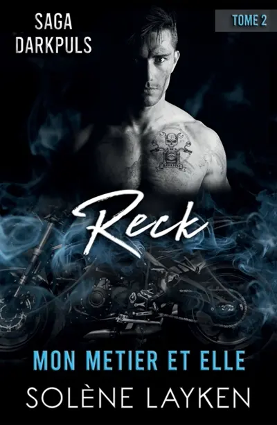 RECK : Mon métier et elle