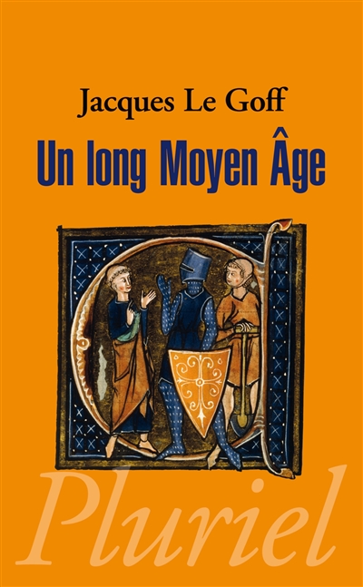 Un long Moyen Âge