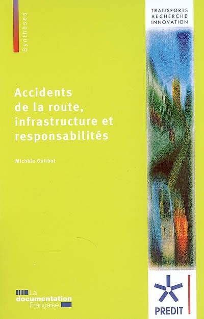Accidents de la route : infrastructure et responsabilités