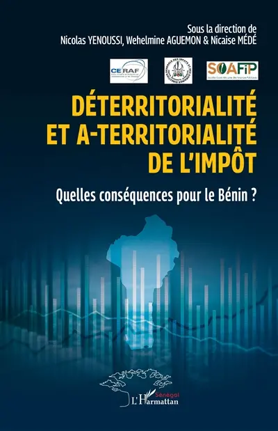 Déterritorialité et a-territorialité de l'impôt : quelles conséquences pour le Bénin ?