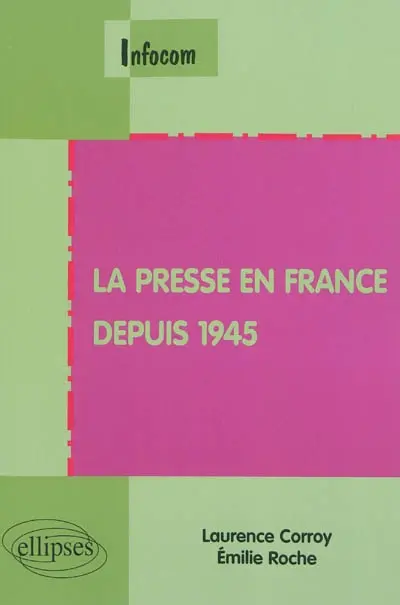 La presse en France depuis 1945