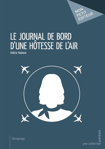 Le journal de bord d'une hôtesse de l'air