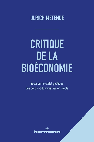 Critique de la bioéconomie...