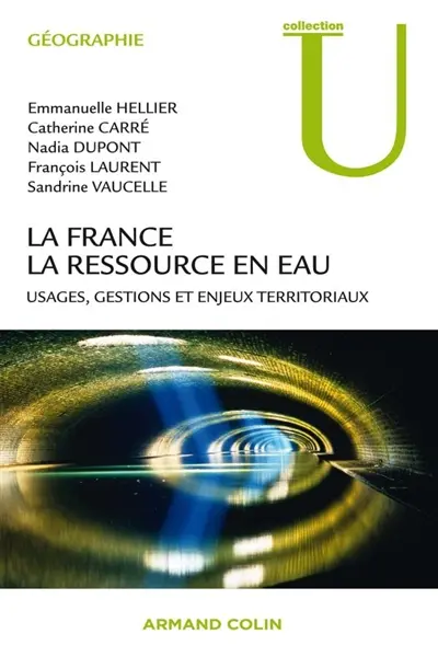 La France, la ressource en eau : usages, gestions et enjeux territoriaux