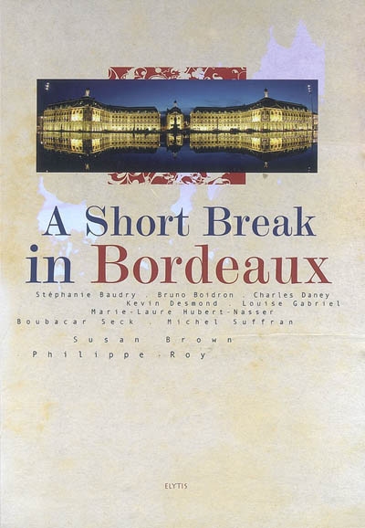 A short break in Bordeaux