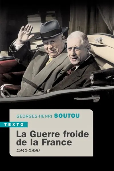 La guerre froide de la France : 1941-1990