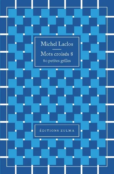 Mots croisés : 80 petites grilles. Vol. 8