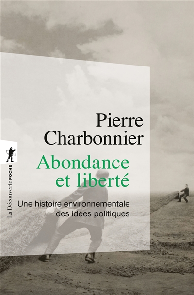 abondance et liberté : une histoire environnementale des idées politiques