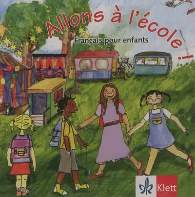 Allons à l'école ! : français pour enfants
