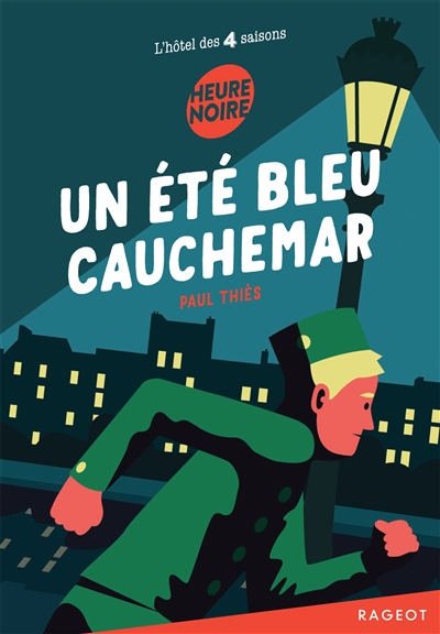 L'hôtel des 4 saisons. Un été bleu cauchemar