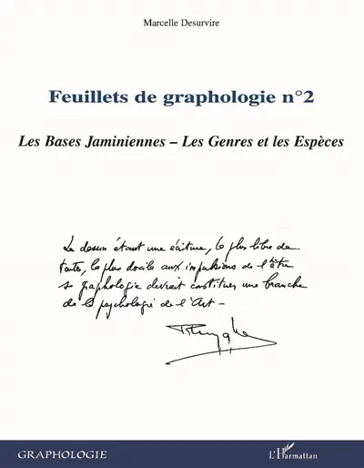 Feuillets de graphologie. Vol. 2. Les bases jaminiennes, les genres et les espèces