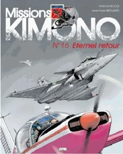 Missions Kimono. Vol. 16. Eternel retour