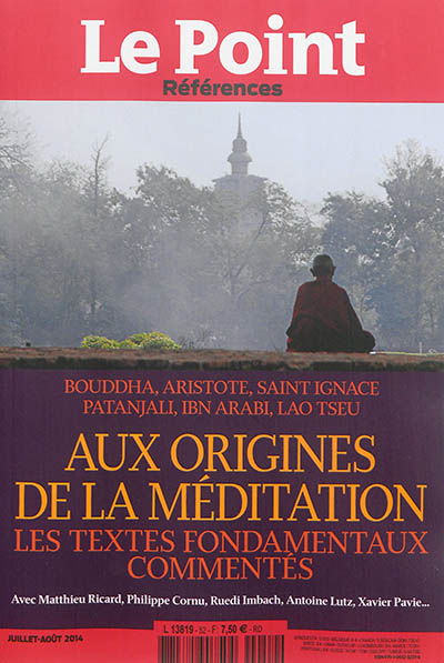 Point (Le) : références, n° 52. Aux origines de la méditation : les textes fondamentaux commentés