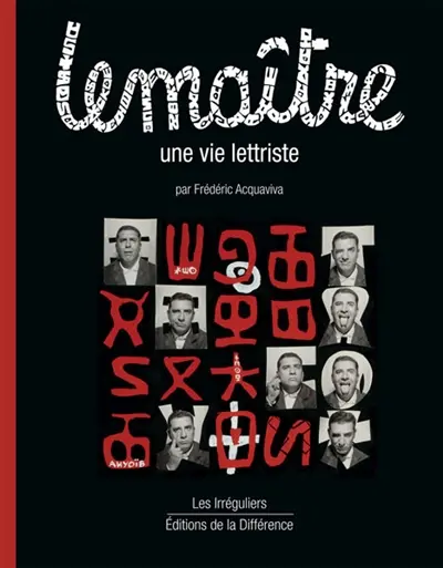 Lemaître : une vie lettriste