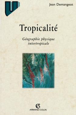Tropicalité : géographie physique intertropicale