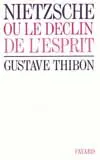 Nietzsche ou le Déclin de l'esprit