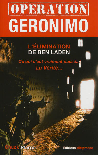 Opération Geronimo : l'élimination de Ben Laden