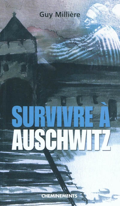 Survivre à Auschwitz