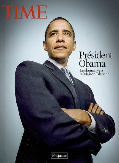 Président Obama : le chemin vers la Maison-Blanche