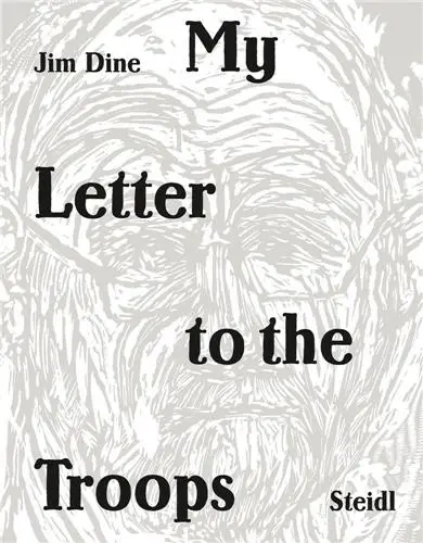 Jim Dine My Letter to the Troops
