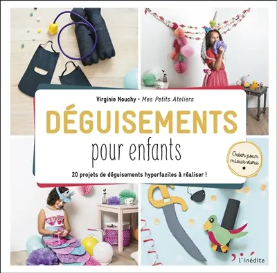 Déguisements pour enfants : 20 projets de déguisements hyperfaciles à réaliser !