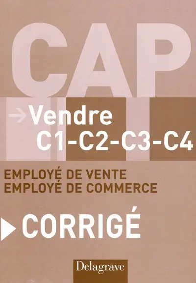 Vendre C1 C2 C3 C4, CAP employé de vente, employé de commerce : corrigé
