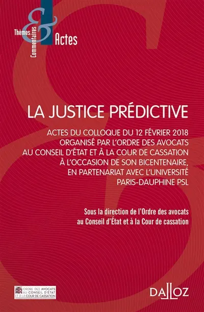 La justice prédictive : actes du colloque du 12 février 2018