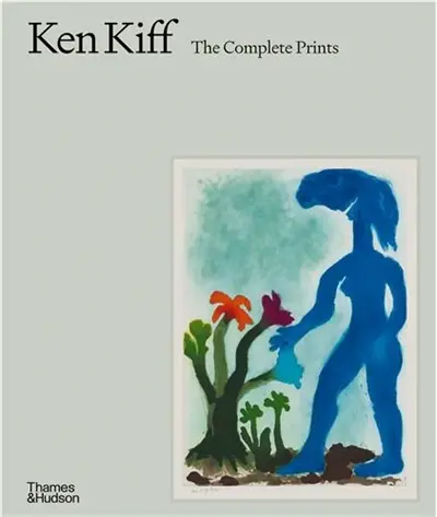Ken Kiff : The Complete Prints